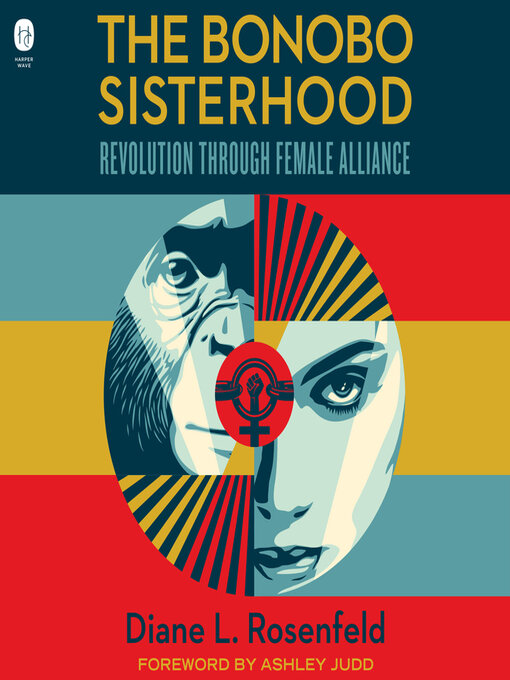 Title details for The Bonobo Sisterhood by Diane Rosenfeld - Available